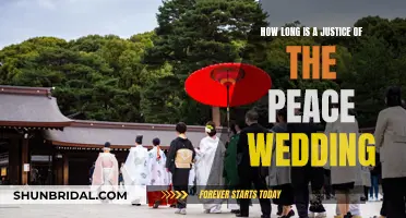 A Justice of the Peace Wedding: How Long Does It Last?