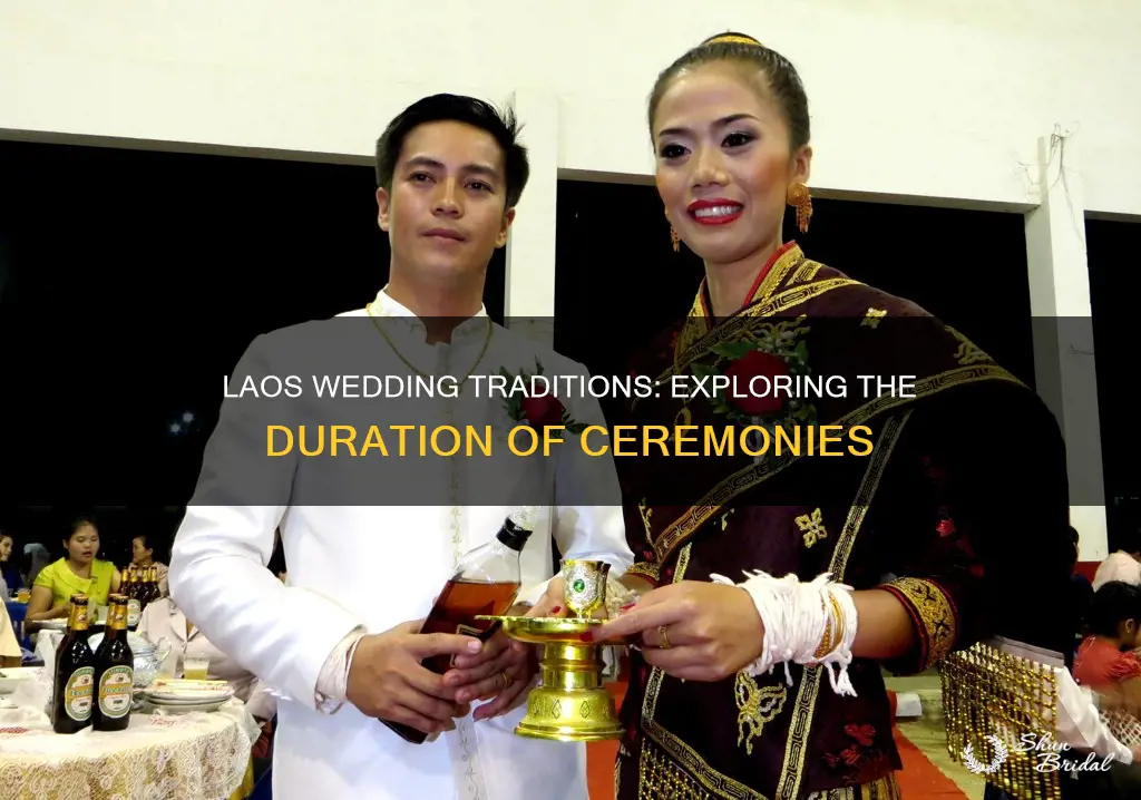 how long is a laos wedding ceremony