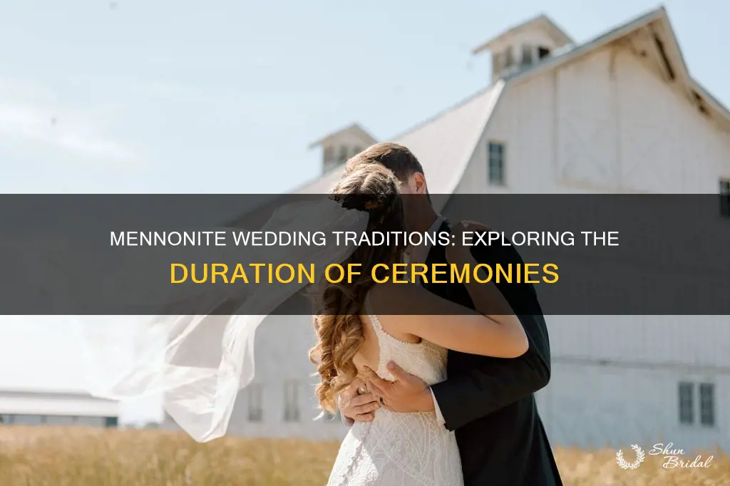 how long is a mennonite wedding ceremony