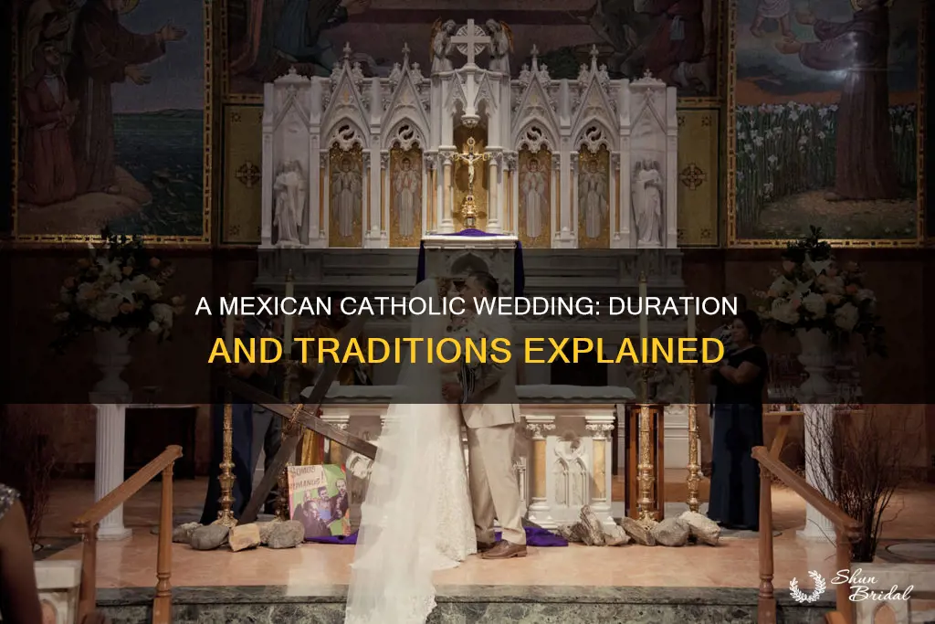 how long is a mexican catholic wedding