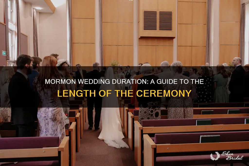 how long is a mormon wedding