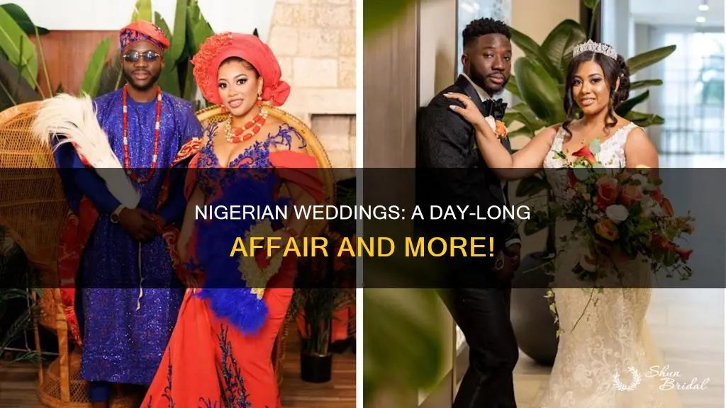 how long is a nigerian wedding