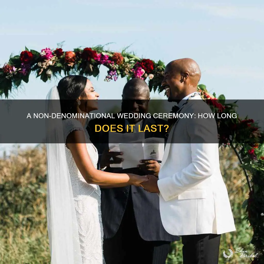 how long is a non denominational wedding ceremony