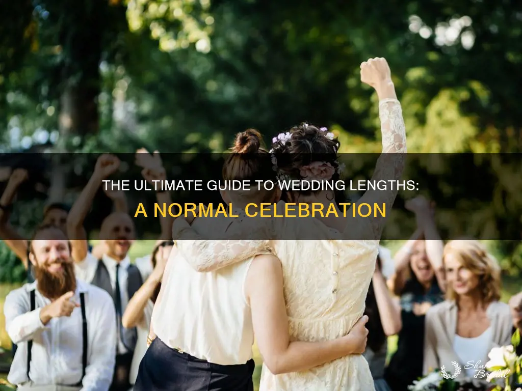 how long is a normal wedding