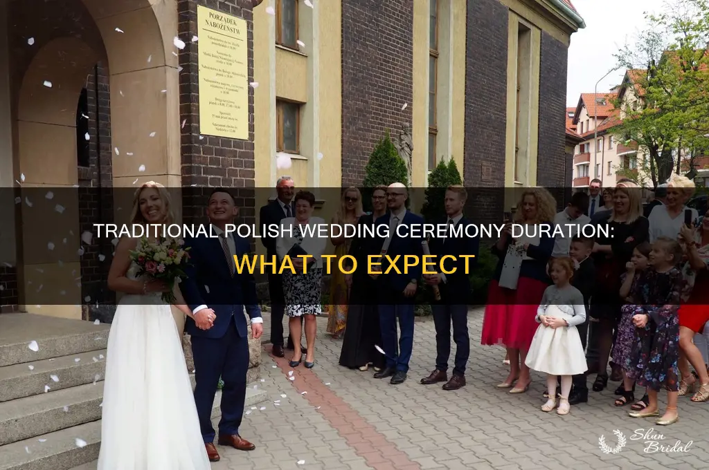 how long is a polish wedding ceremony