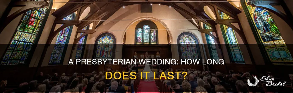 how long is a presbyterian wedding