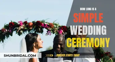 A Simple Wedding Ceremony: How Long Does It Last?