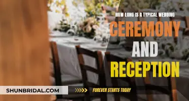 A Wedding Ceremony and Reception: How Long Do They Last?
