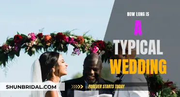 A Wedding's Duration: How Long Do Nuptials Typically Last?