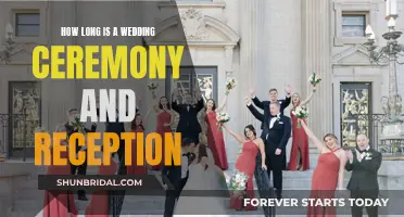 A Wedding Ceremony and Reception: How Long Do They Last?