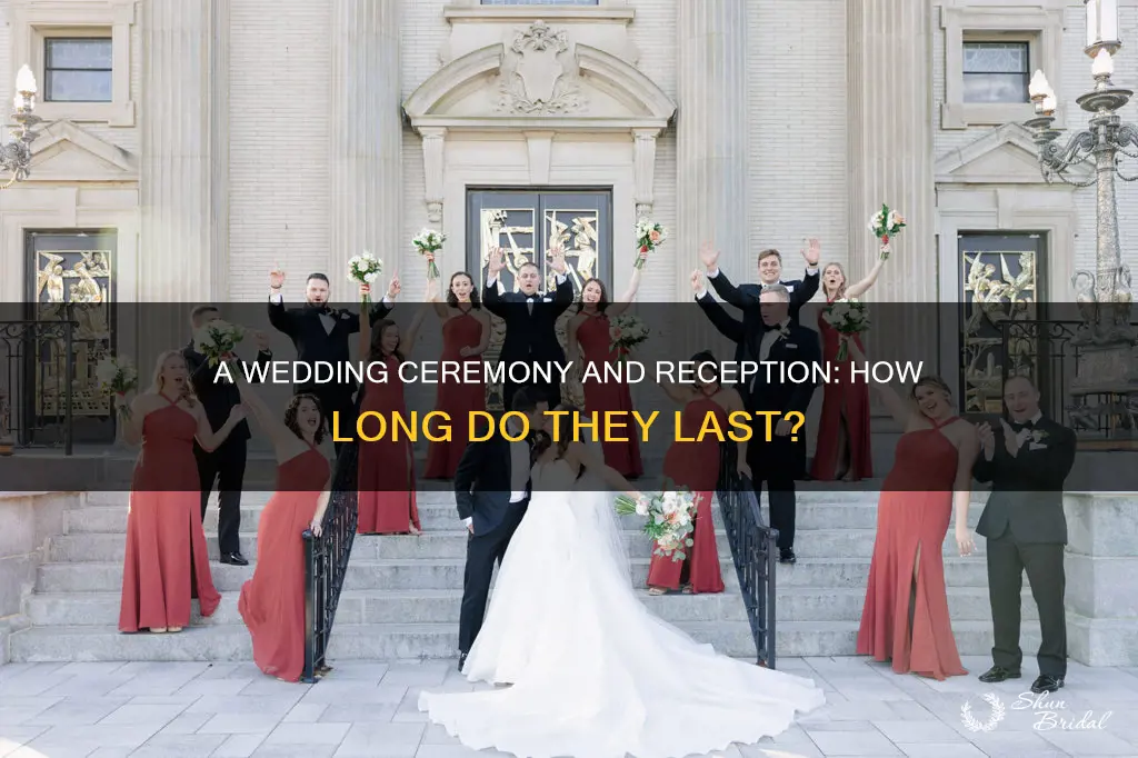 how long is a wedding ceremony and reception