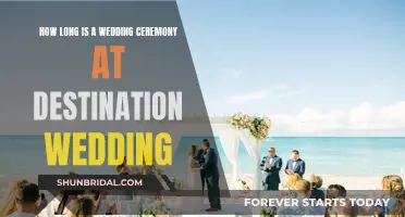 Destination Wedding Ceremonies: How Long Do They Last?