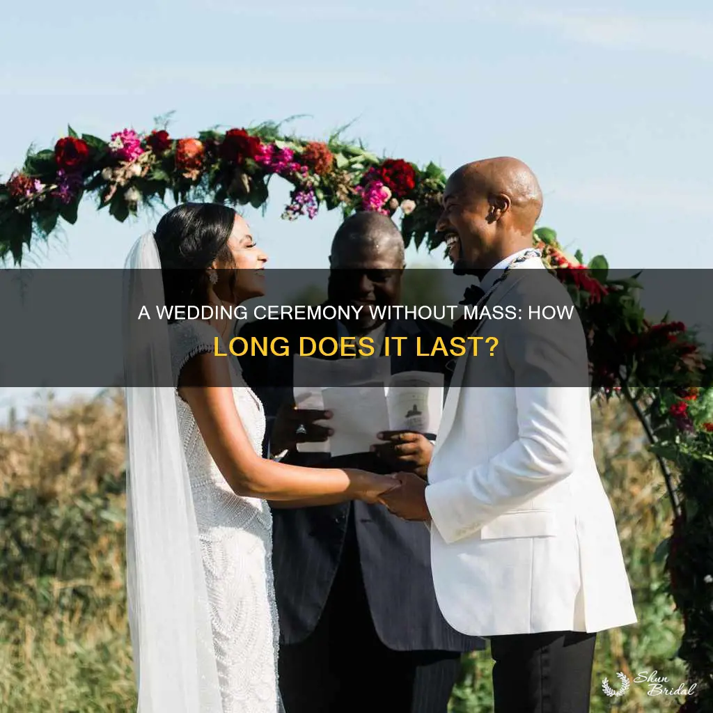 how long is a wedding ceremony without mass