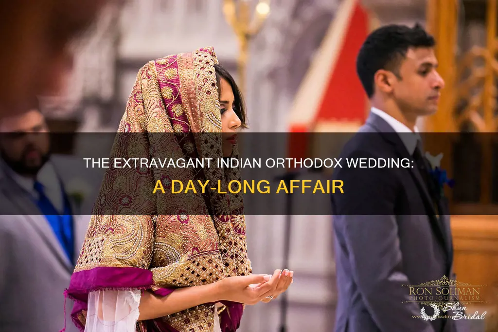 how long is an indian orthodox wedding
