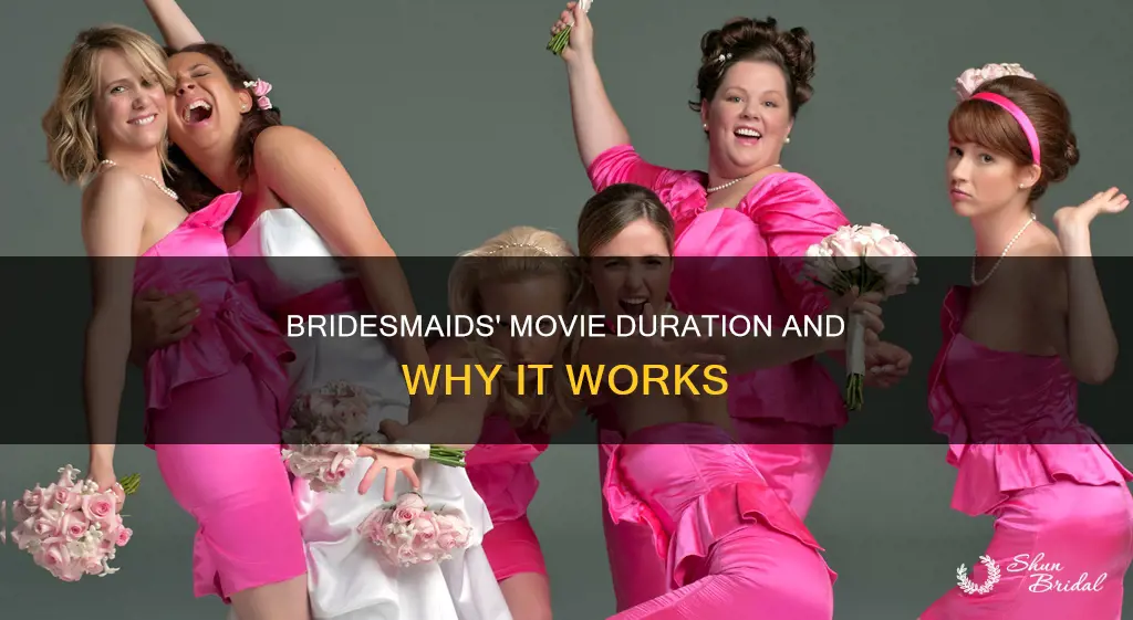 how long is bridesmaids movie