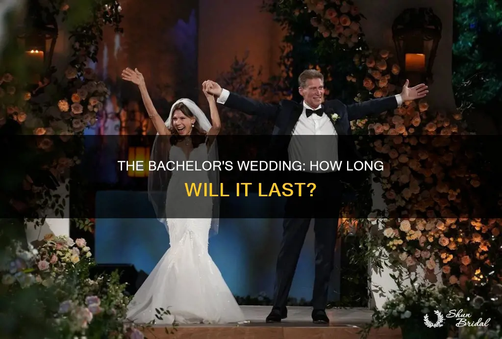 how long is the bachelor wedding tonight
