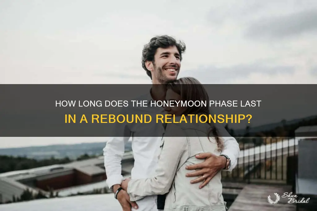 how long is the honeymoon phase in a rebound