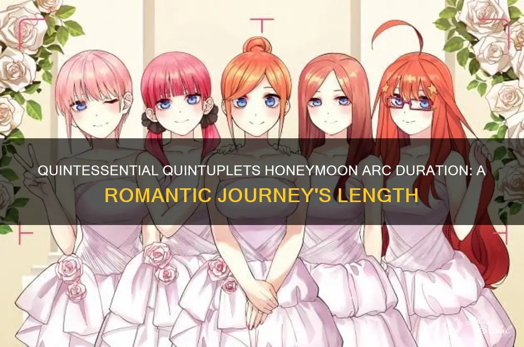 how long is the quintessential quintuplets honeymoon arc