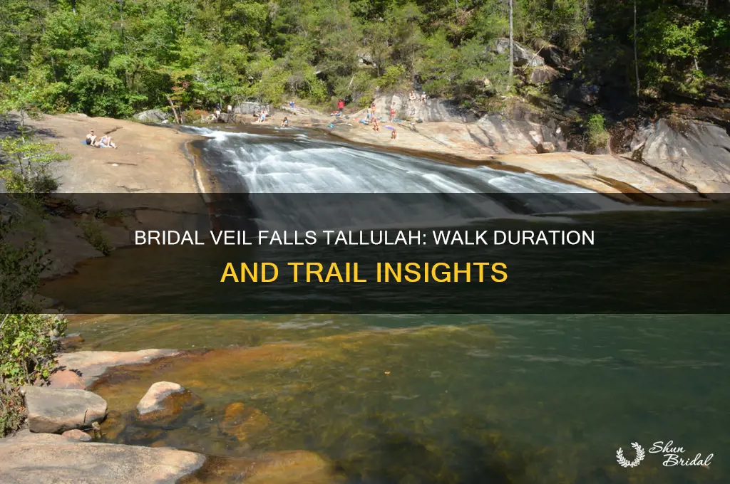 how long is the walk to bridal veil falls tallulah