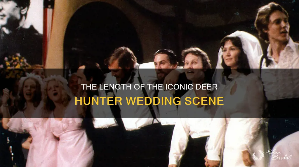 how long is the wedding scene in deer hunter