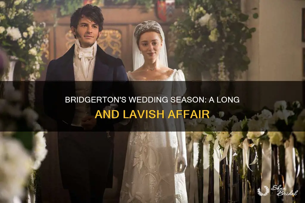 how long is the wedding season in bridgerton