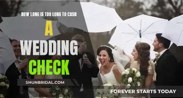 Wedding Check Cashing: When Is It Too Late?