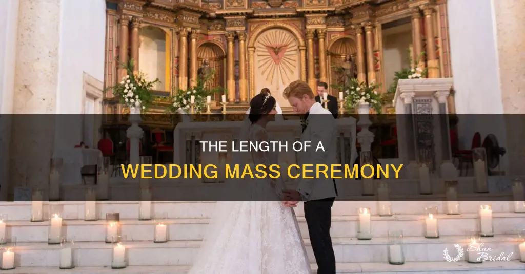 how long is wedding mass