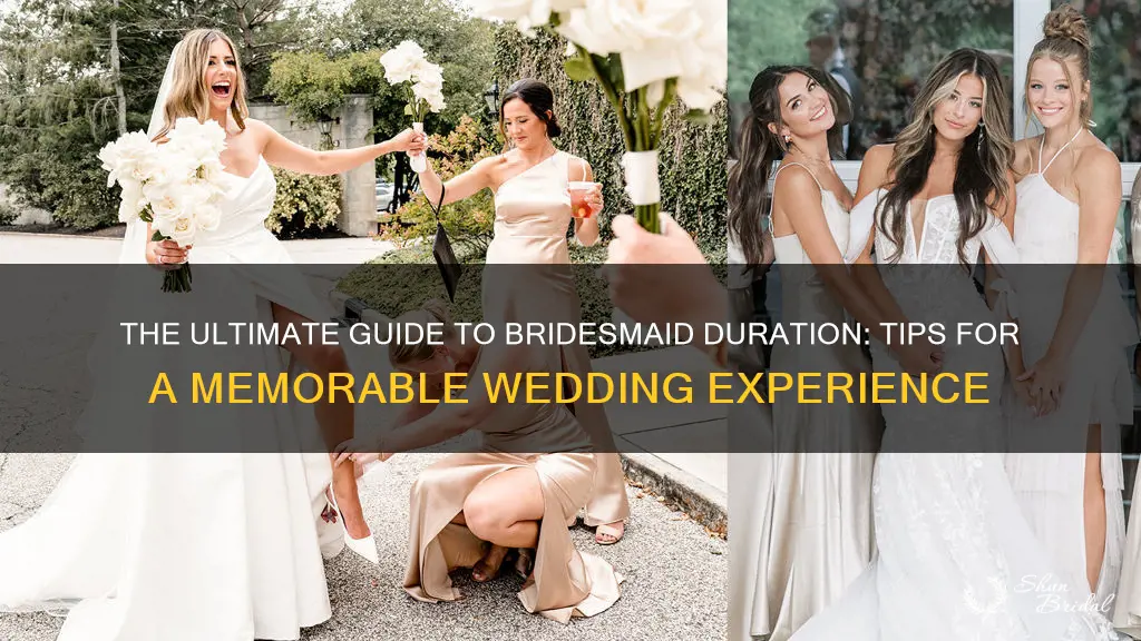 how long should a bridesmaid stay at a wedding