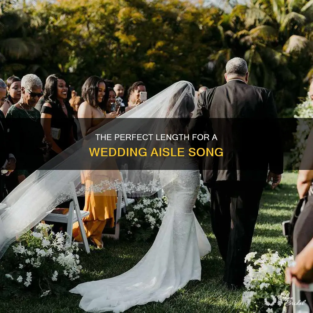 how long should a wedding aisle song be