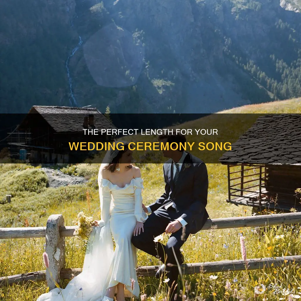 how long should a wedding ceremony song be