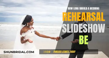 A Wedding Rehearsal Slideshow: How Long is Too Long?