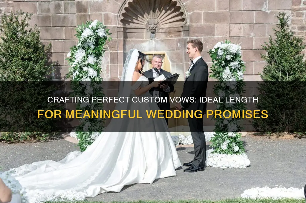 how long should custom vows be