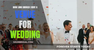 Renting a Wedding Venue: How Long is Enough?