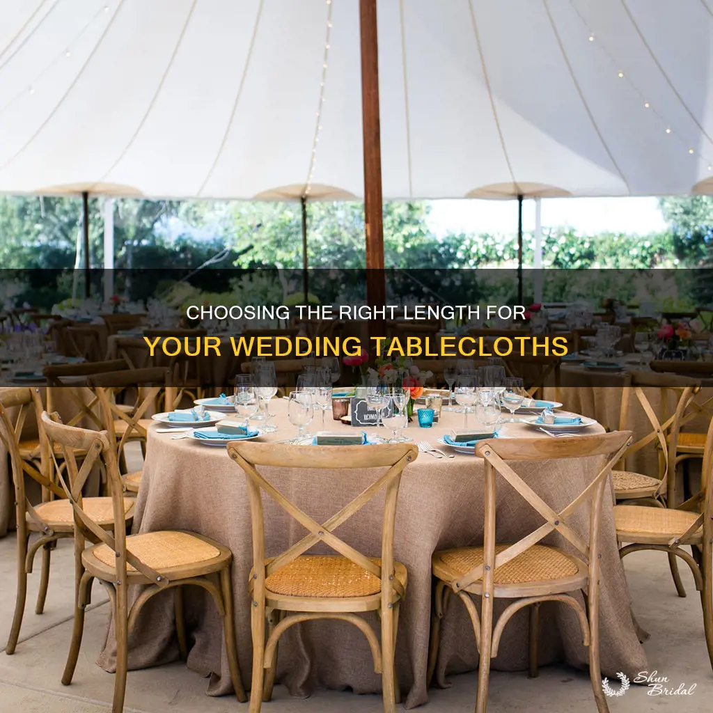 how long should my wedding tablecloths be