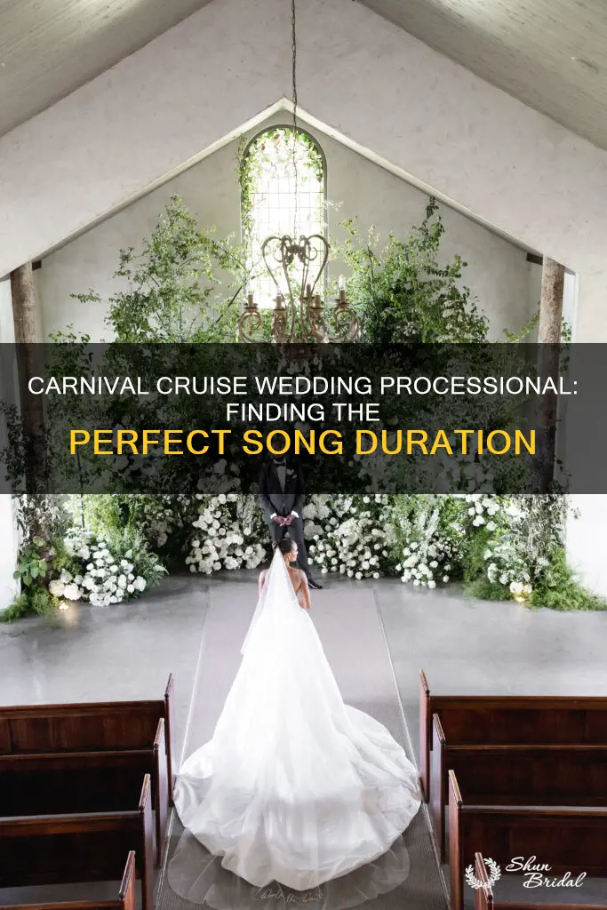 how long should processional song be carnival cruise wedding