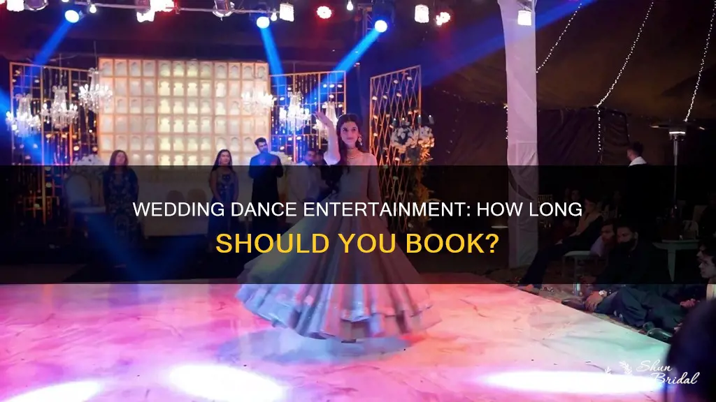 how long should you hire wedding dancers for