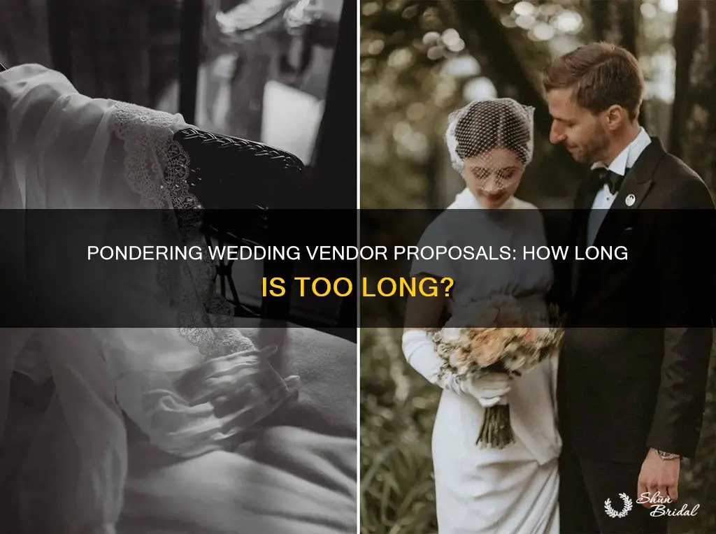 how long should you think about wedding vendor proposal