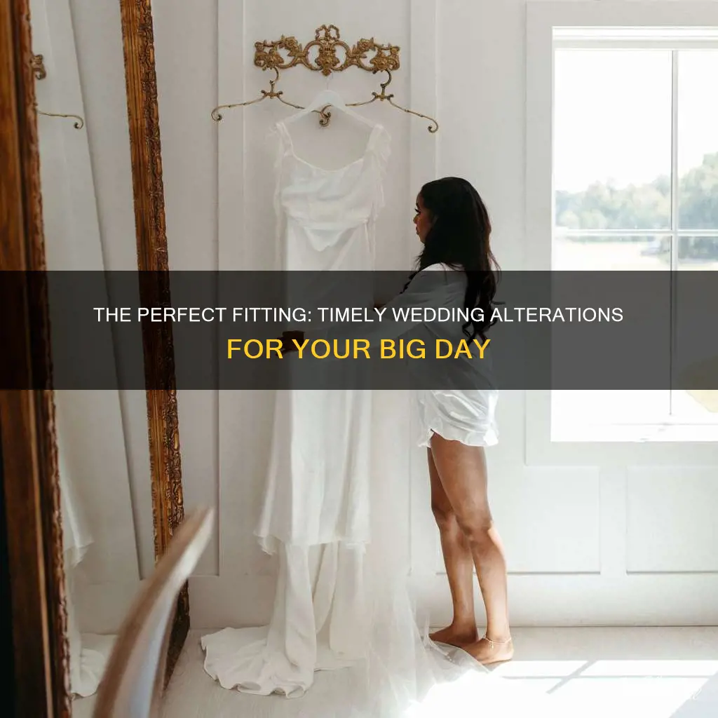 how long to do alterations before wedding