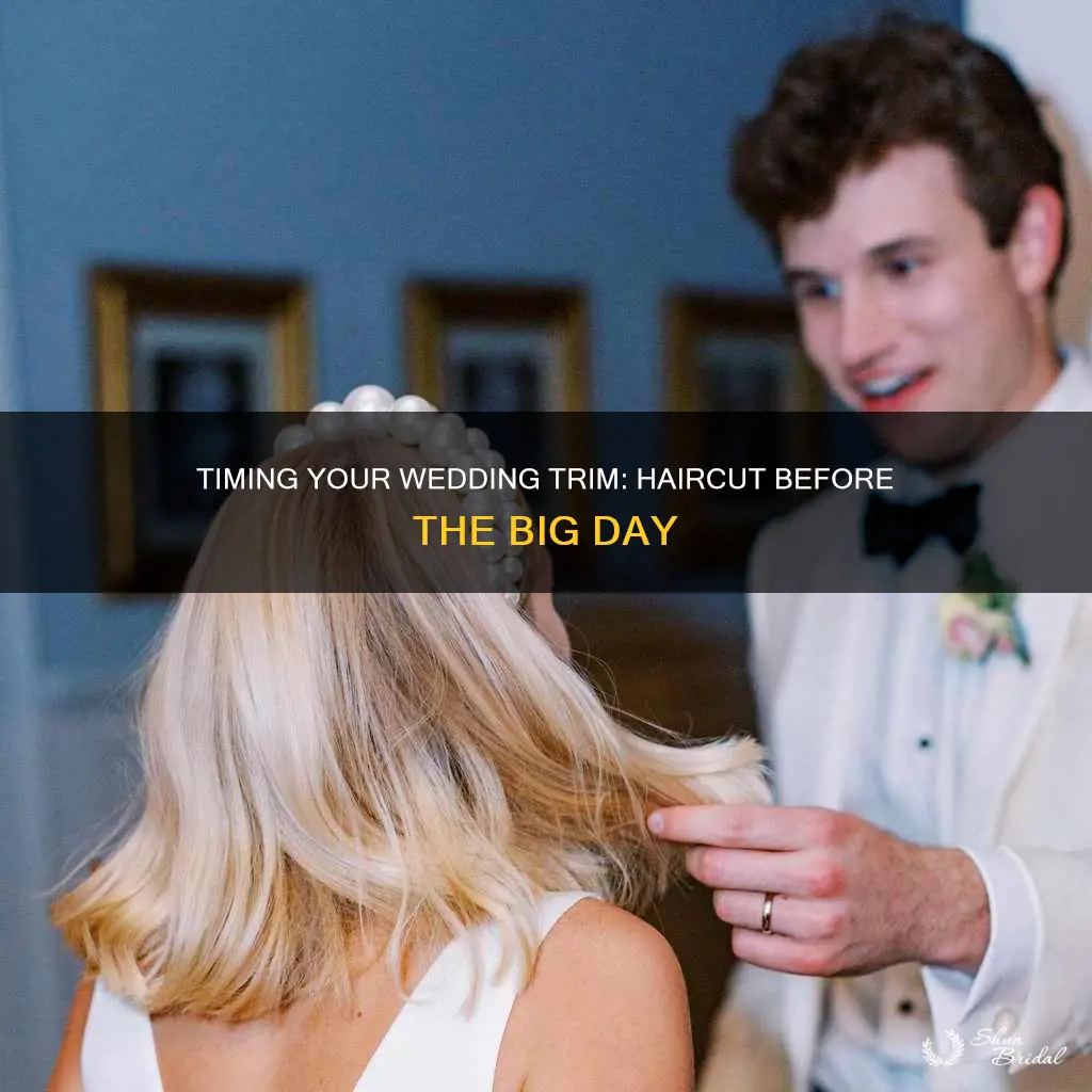 how long to get haircut before wedding