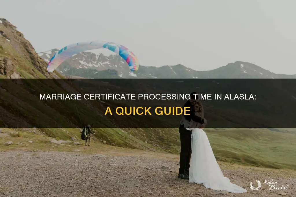 how long to get marriage certificate after wedding in alasla