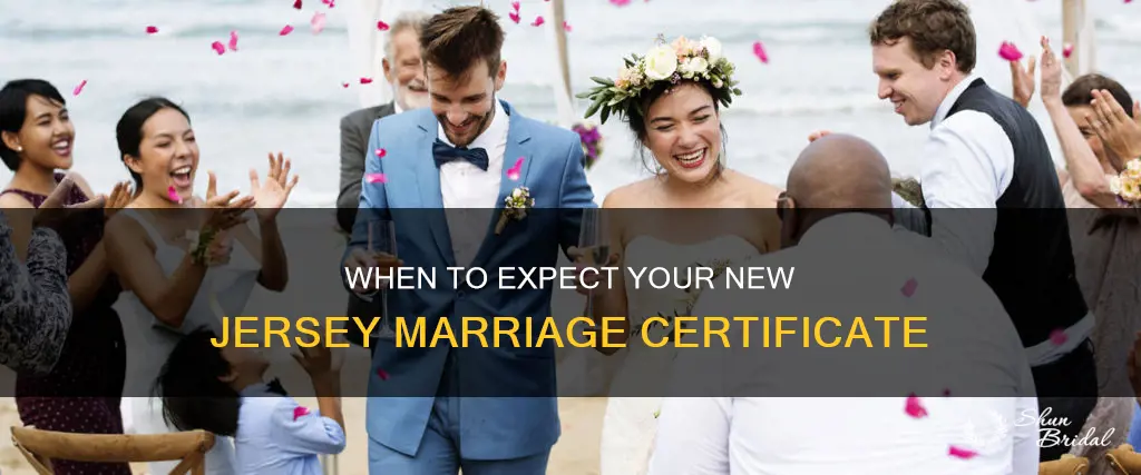 how long to get marriage certificate after wedding in nj