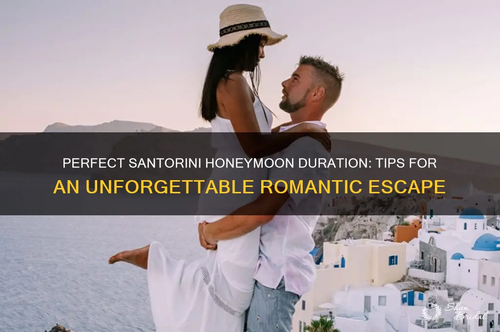 how long to honeymoon in santorini