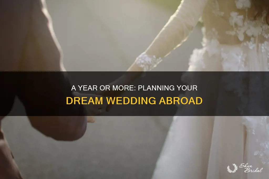 how long to plan a wedding abroad