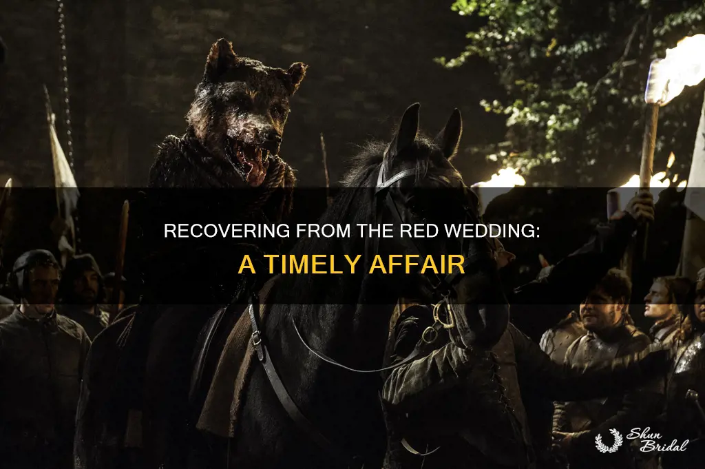 how long to recover after red wedding