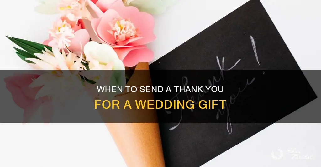 how long to send thank you for wedding gift
