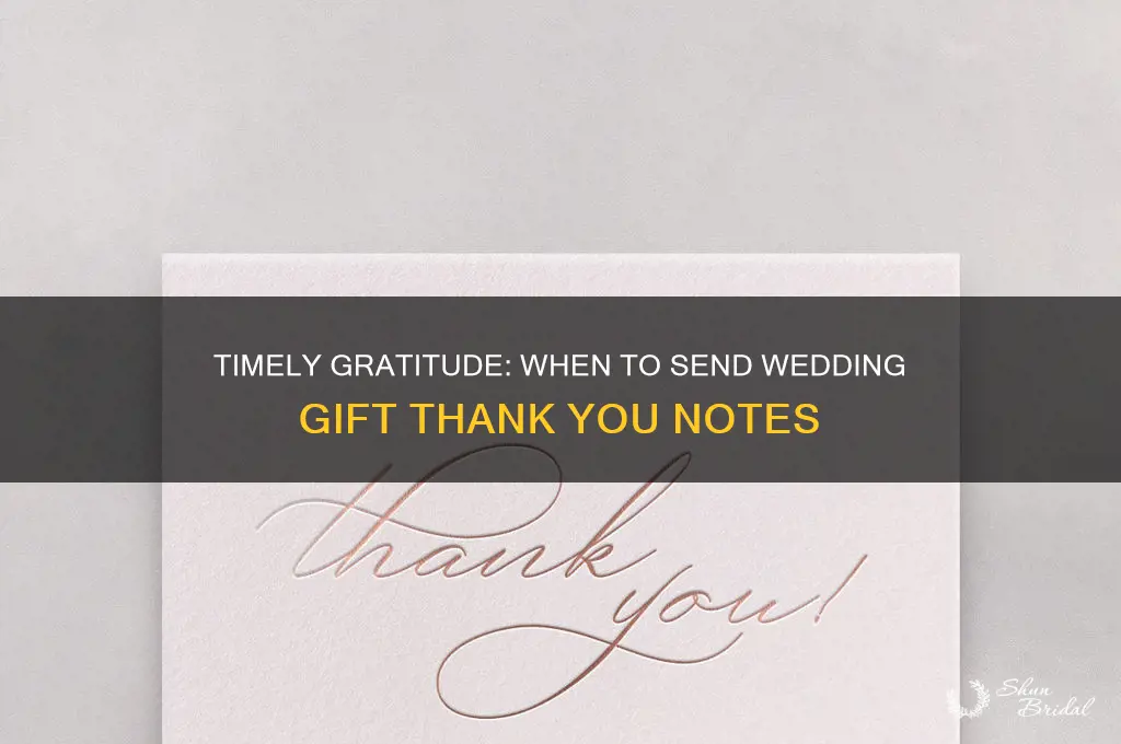 how long to send thank you notes for wedding gifts