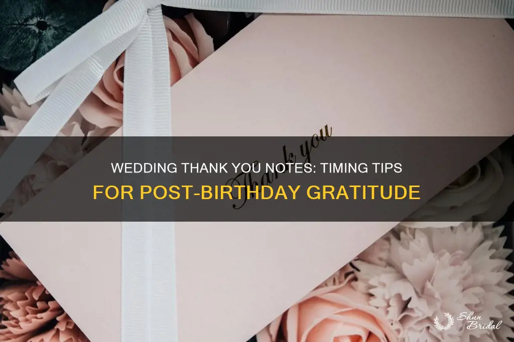 how long to send wedding thank you cards after birthday