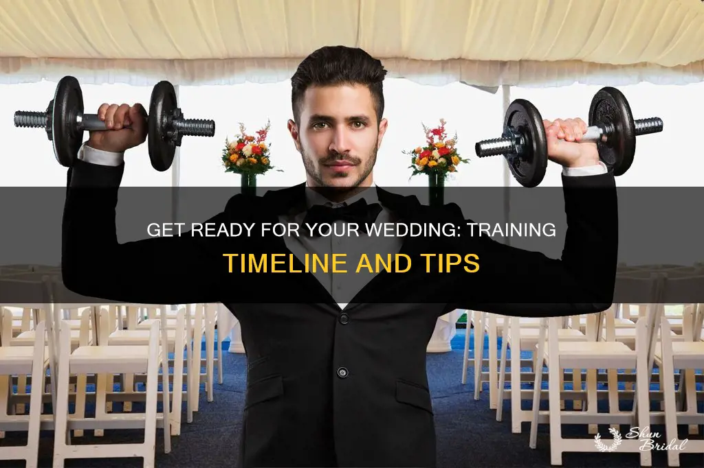 how long to starte trainging for wedding