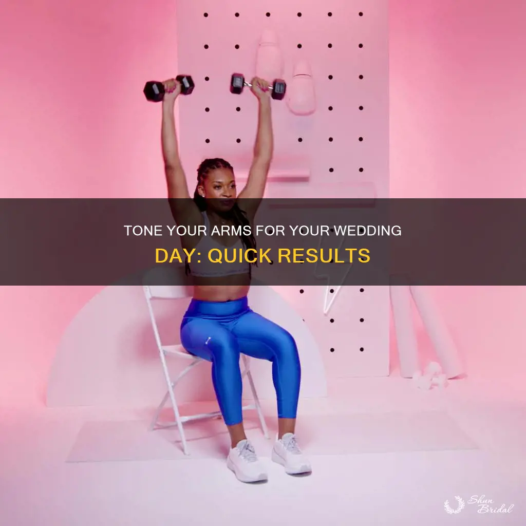 how long to tone arms for wedding