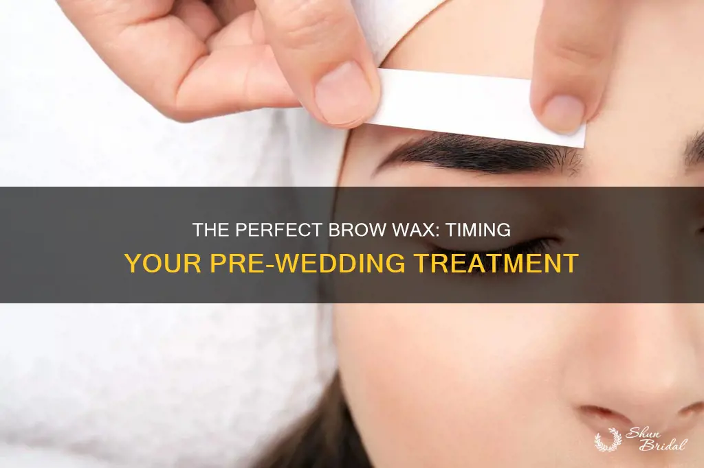 how long to wax eyebrows before wedding